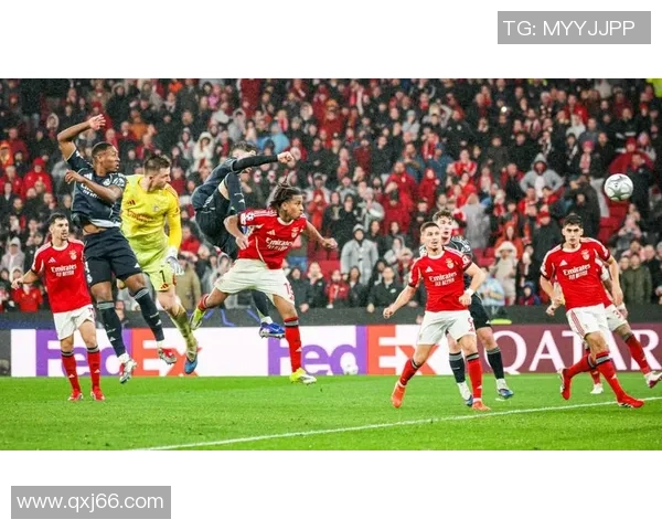 中超激战阿森纳与本菲卡战平点球大战引发全场热烈反响